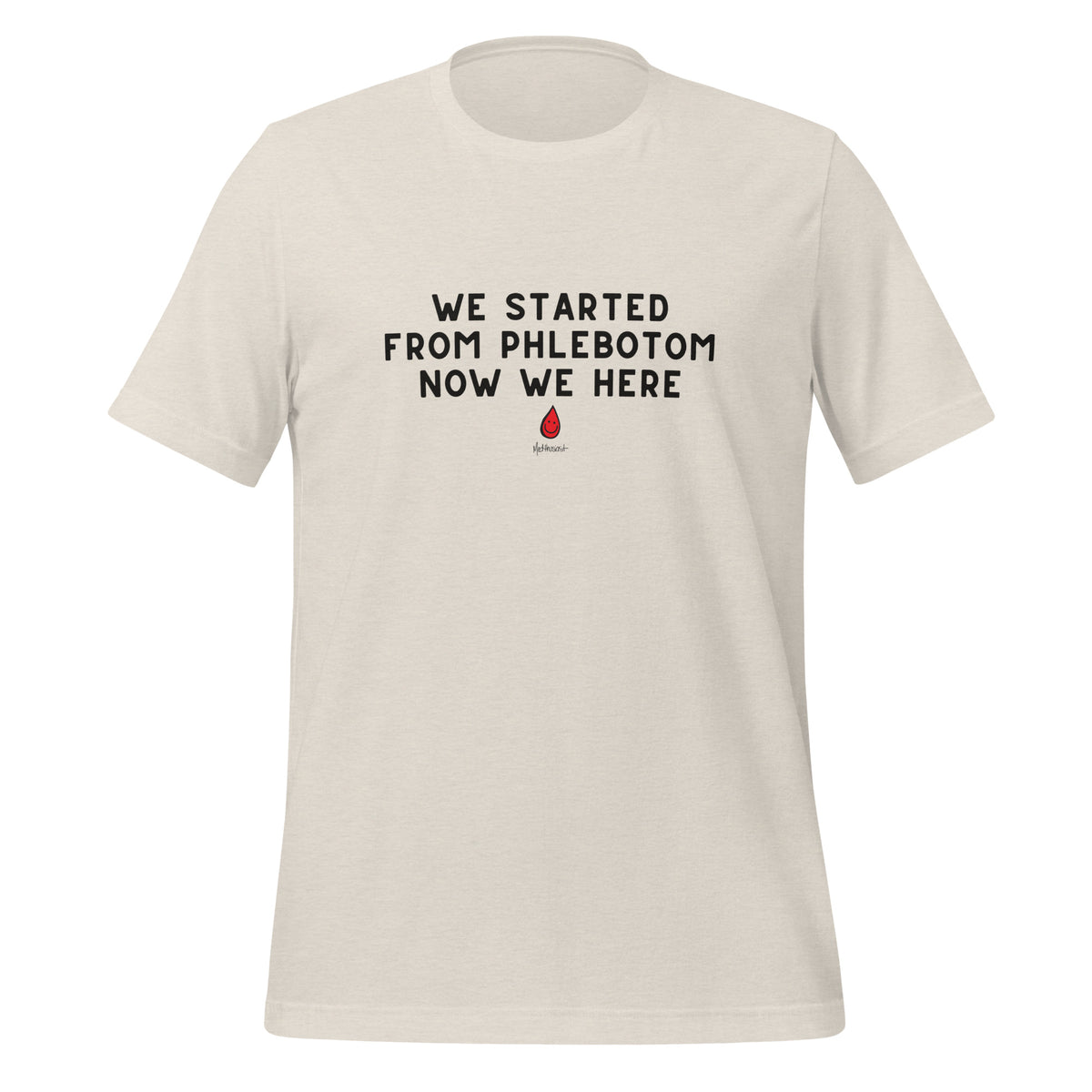 WE STARTED FROM PHLEBOTOM TEE