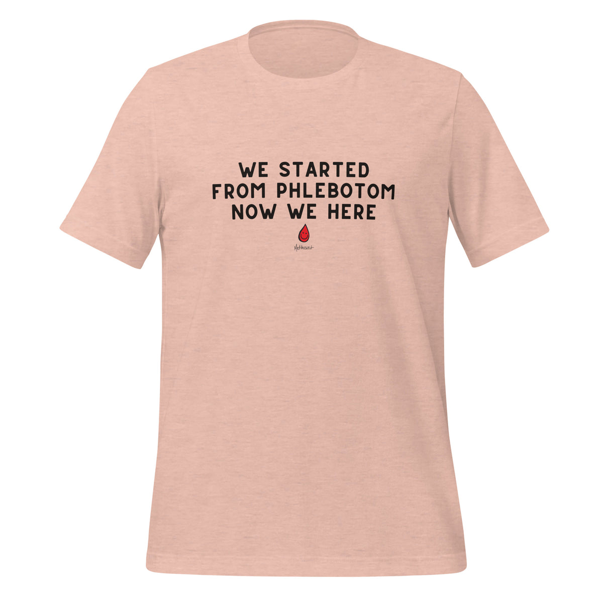 WE STARTED FROM PHLEBOTOM TEE