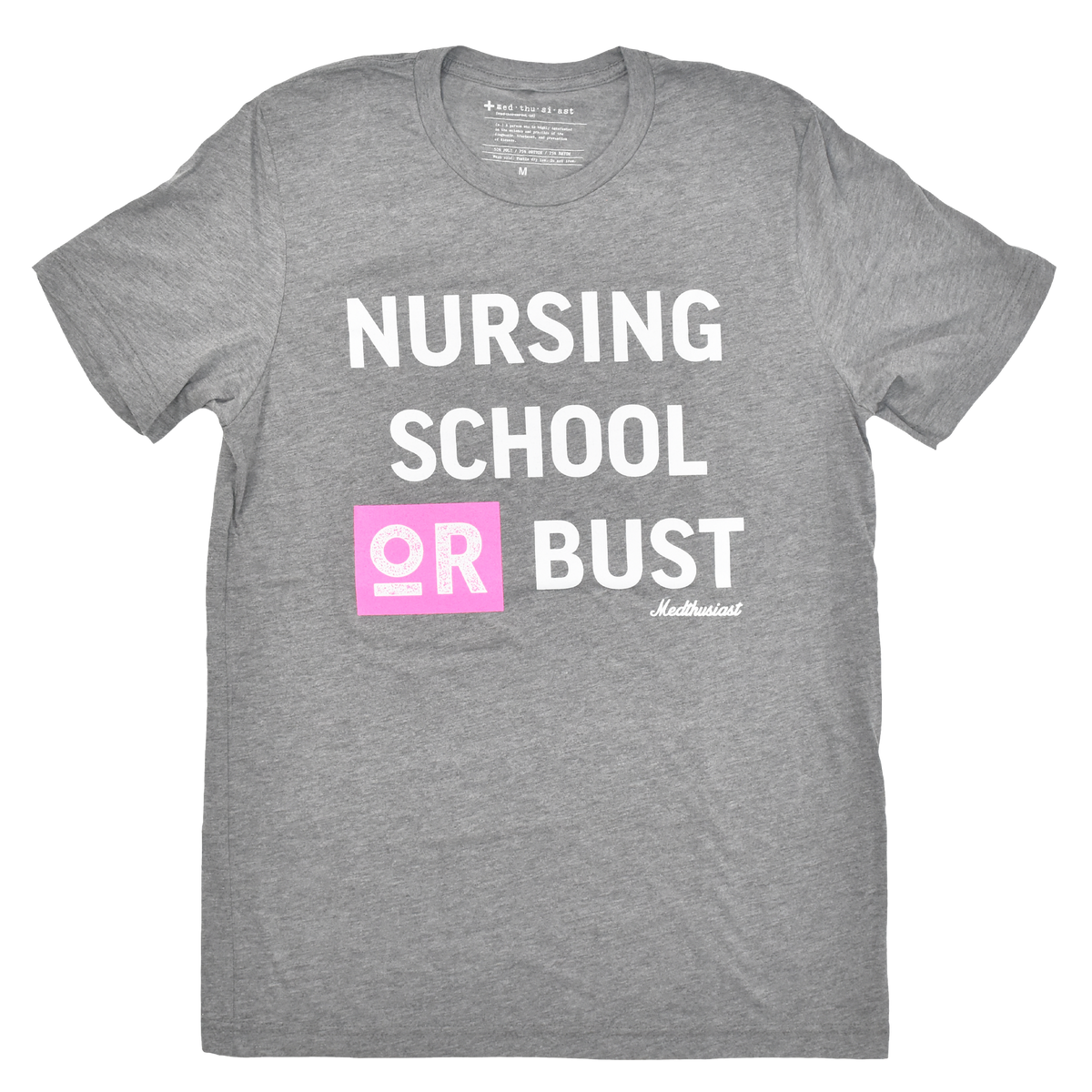 Nursing School or Bust Tee - FINAL SALE