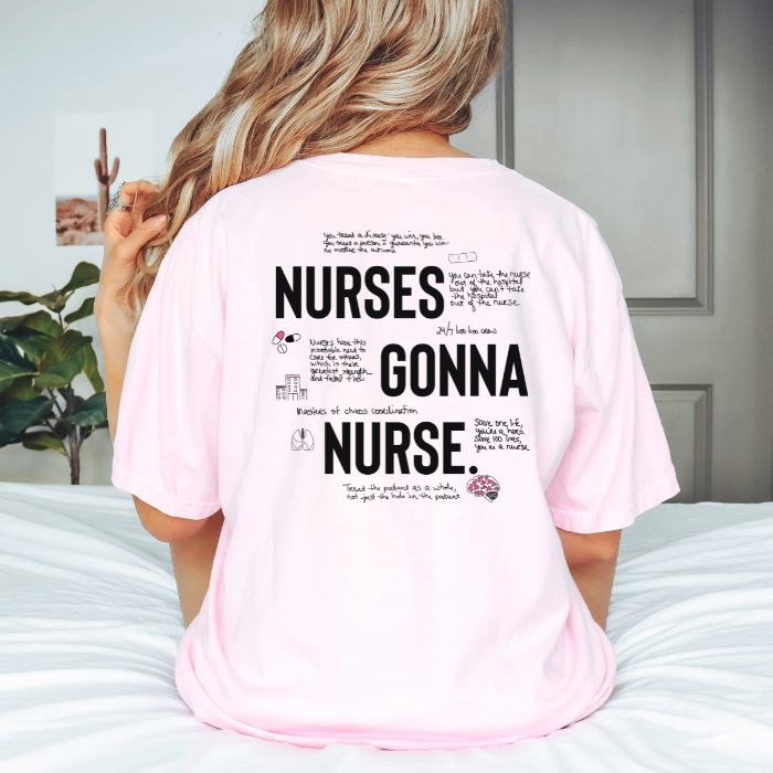Nurses Gonna Nurse Tee