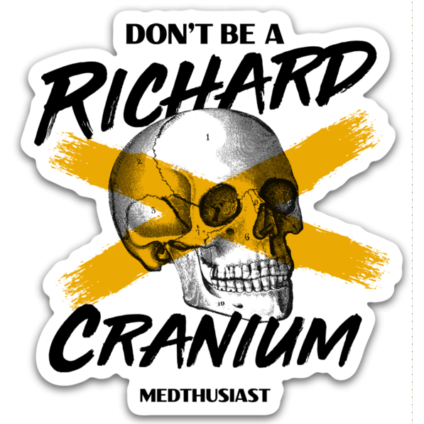 Don&#39;t Be a Richard Cranium Sticker