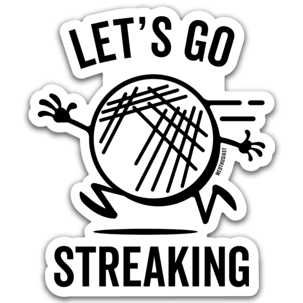 Let&#39;s Go Streaking Sticker
