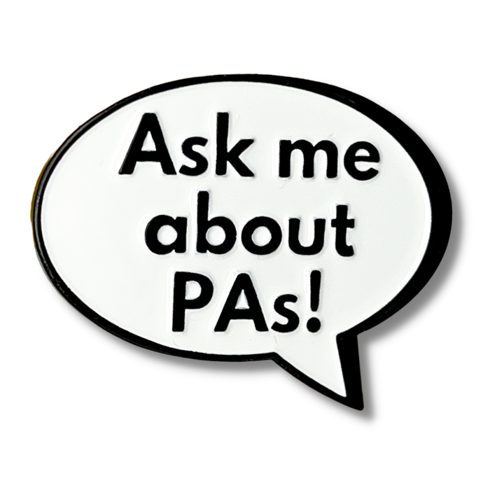 Ask Me About PAs Pin