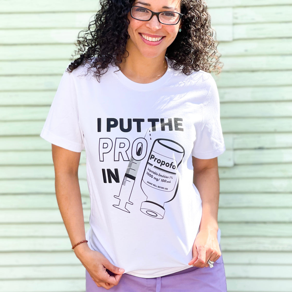 I Put the Pro in Propofol Tee - FINAL SALE