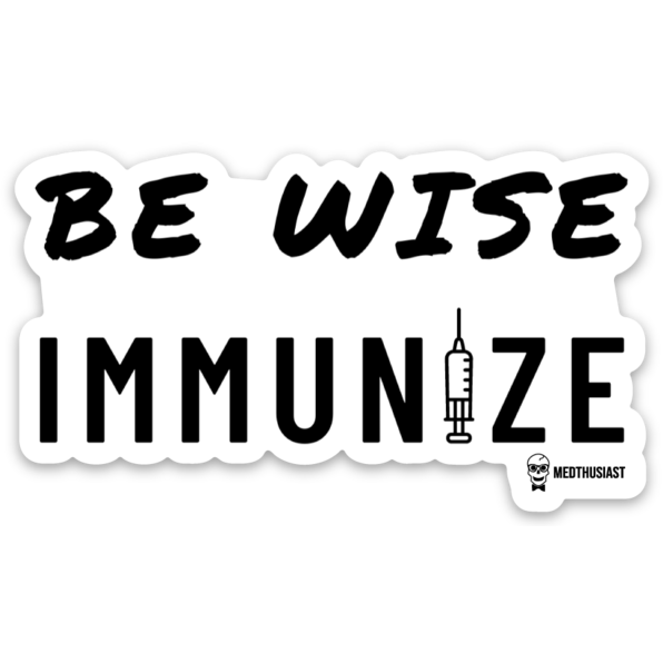 Be Wise Immunize Sticker